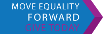 Move Equality Forward: Give Today!